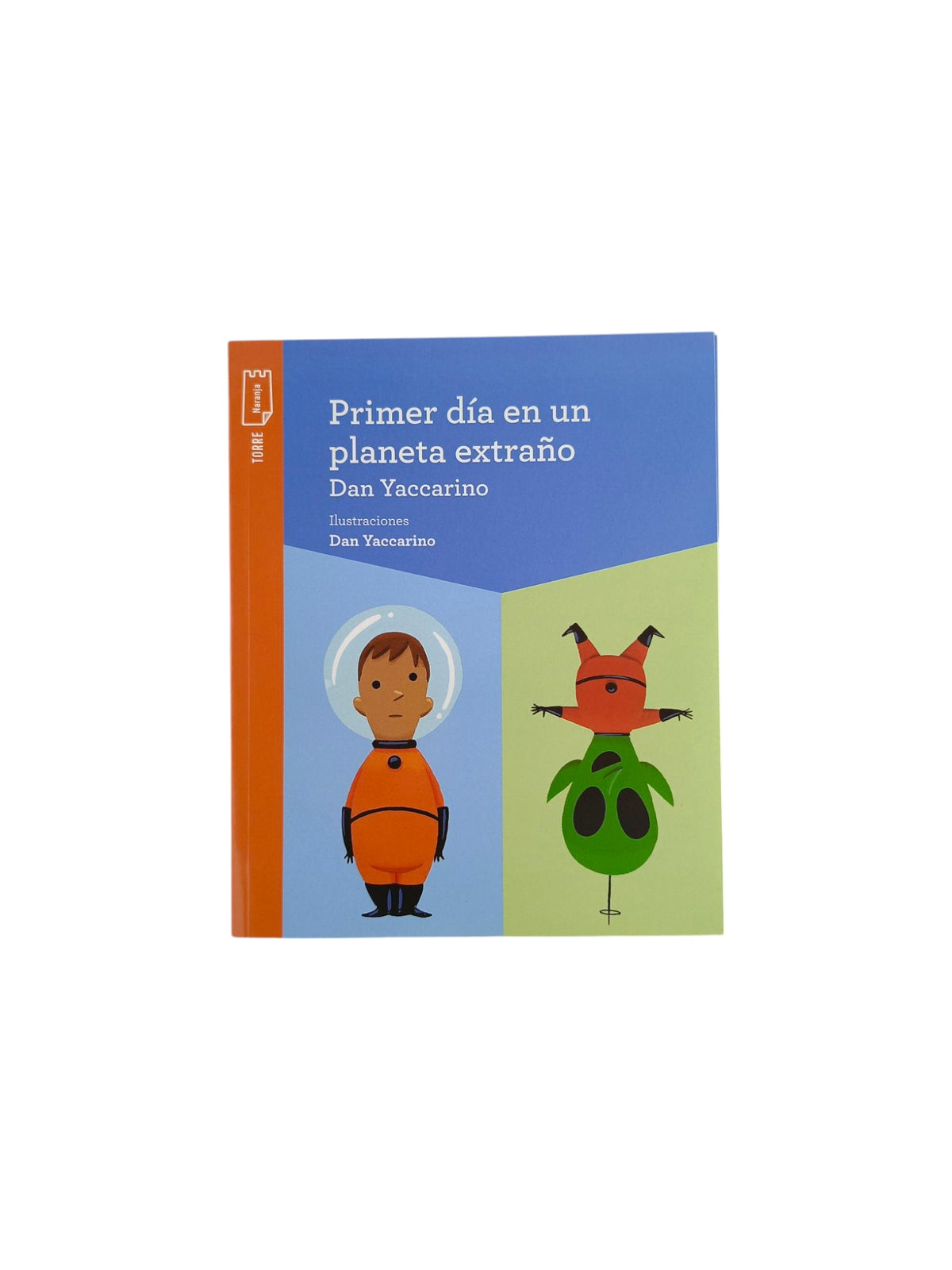 Primer día en un planeta extraño kit by Dan Yaccarino