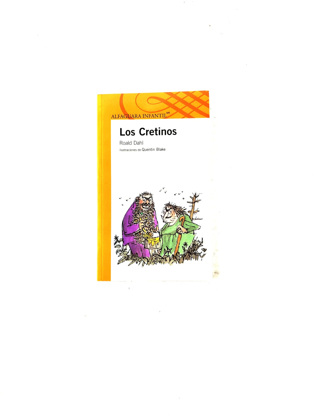 Los Cretinos by Roald Dahl