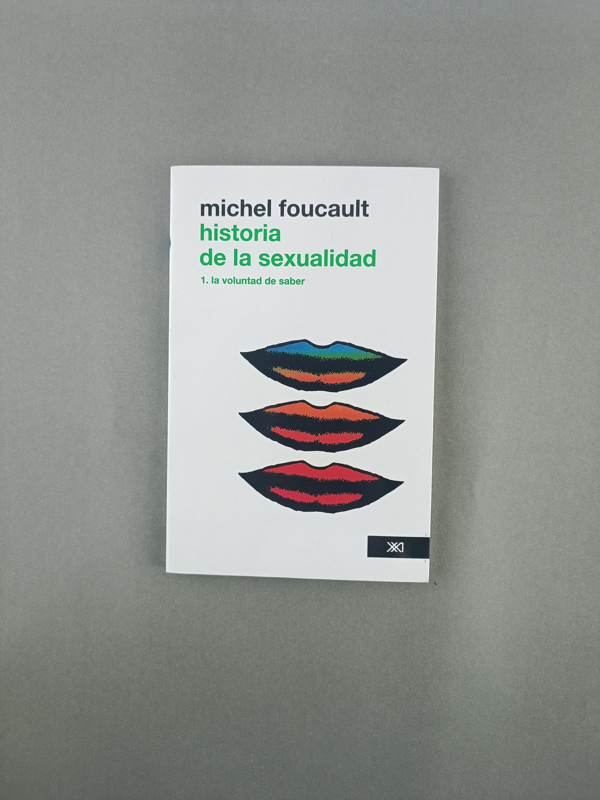 Historia de la sexualidad 1. la voluntad de saber by Michael Foucault
