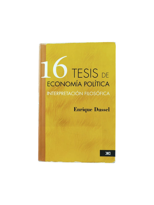 16 tesis de economía política by Enrique Dussel