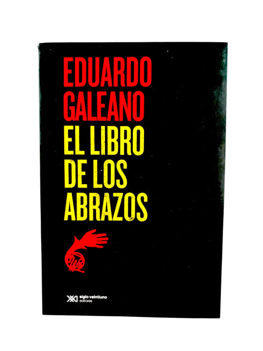 El libro de los abrazos by Eduardo Galeano