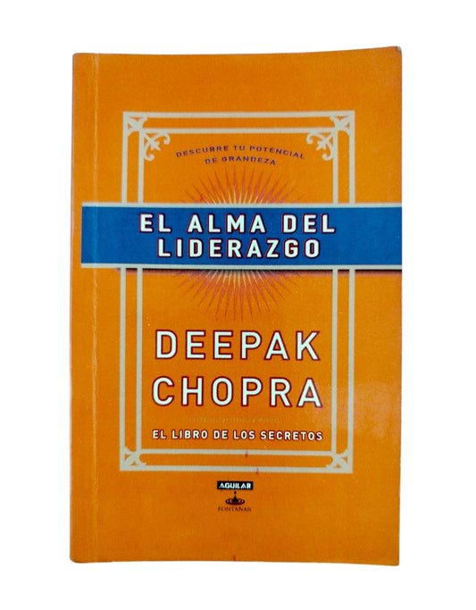El alma del liderazgo by Deepak Chopra