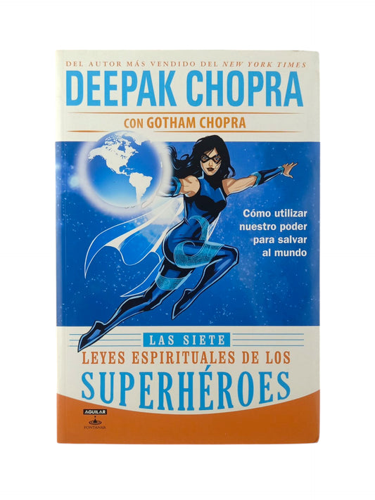 Las siete leyes espirituales de los superhéroes