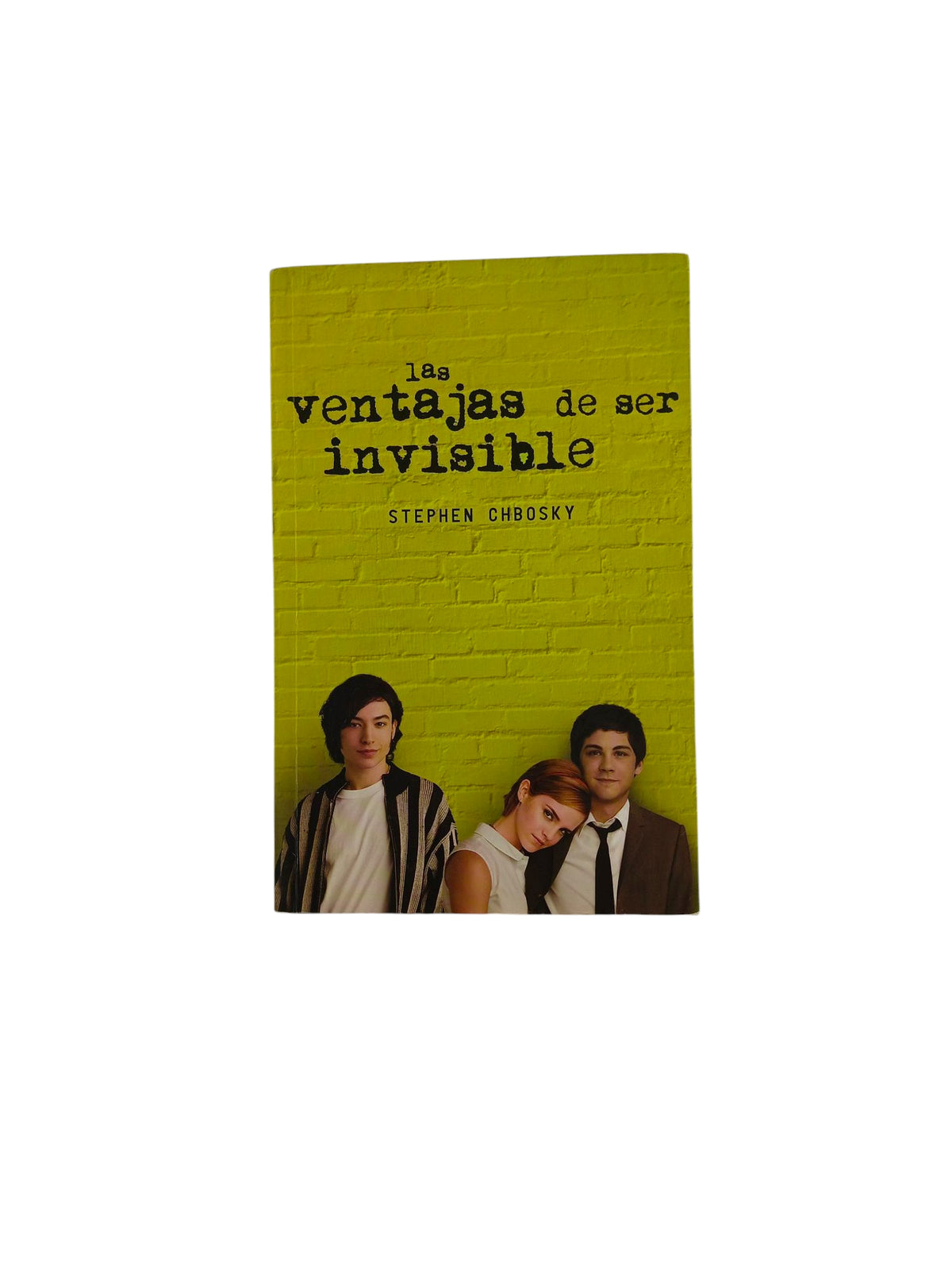 Las ventajas de ser invisible by Stephen Chbosky