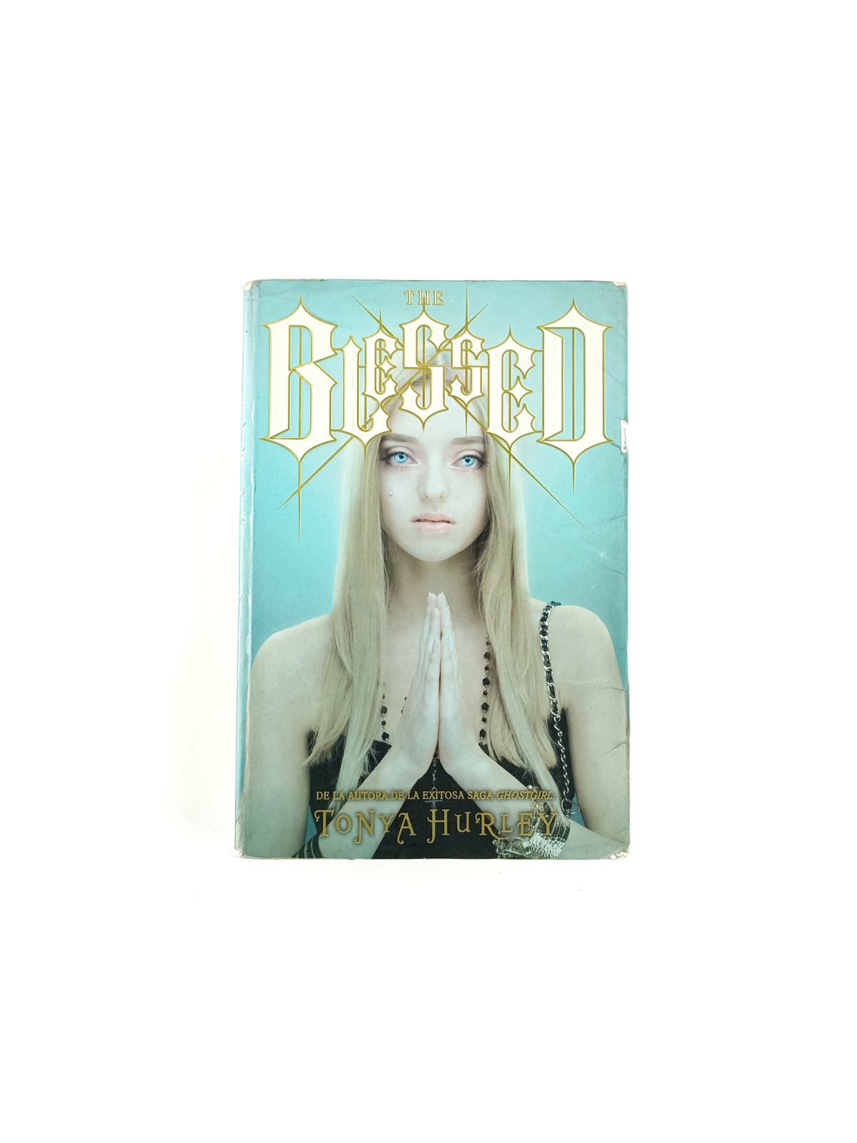 The blessed by Tonya Hurley