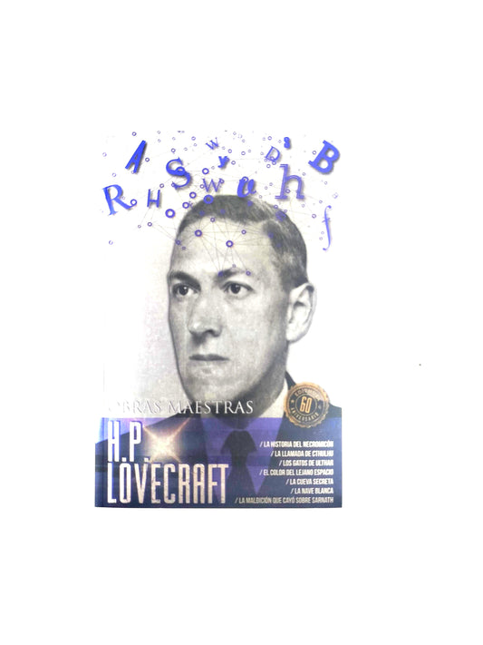 Obras Maestras H.P Lovecraft/ La Historia del Necromicón/ La Llamada de Cthulhu/ Los Gatos de Ulthar/ El Color del Lejano Espacio/ La Cueva Secreta/ La Nave Blanca/ La Maldición Que Cayó Sobre Sarnath