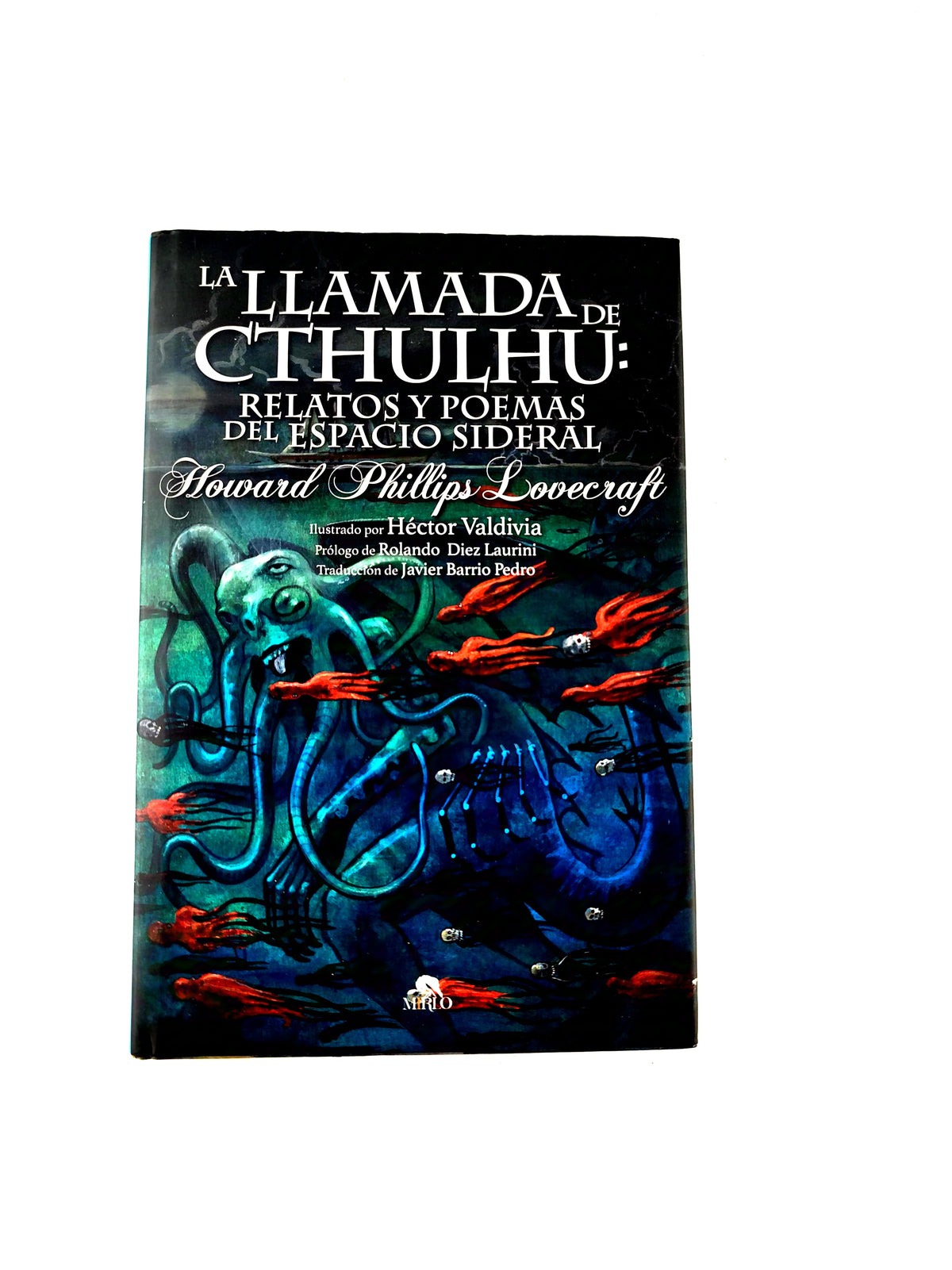 La llamada de cthulhu: relatos y poemas del espacio sideral by Howard Phillips Lovecraft
