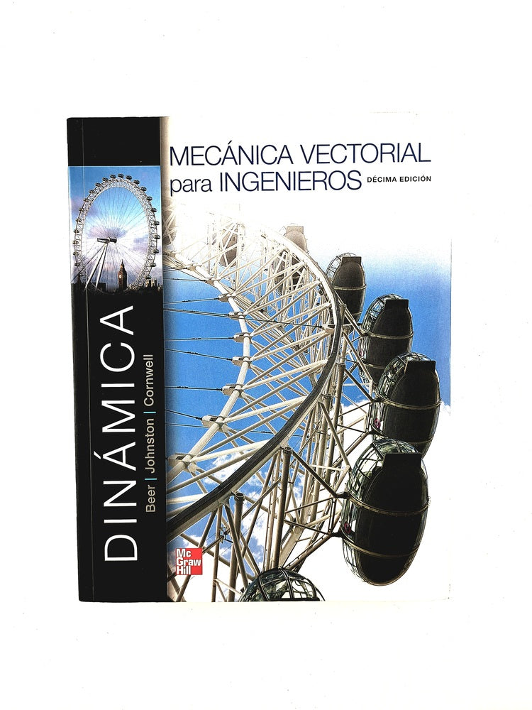 Mecánica vectorial para ingenieros dinámica 10a edición by Beer Johnston Cornwell