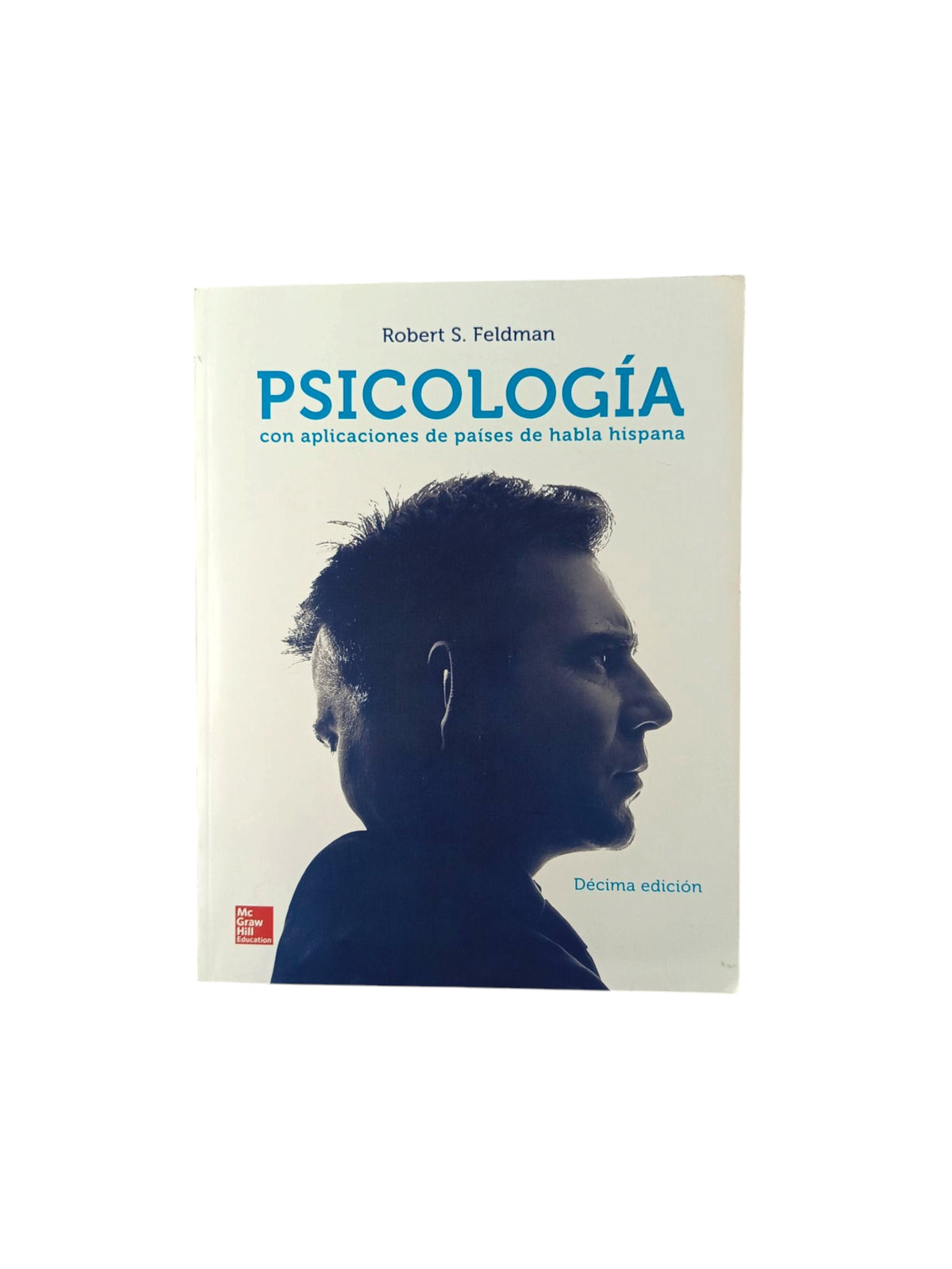 Psicología con aplicaciones de América Latina by Robert Feldman