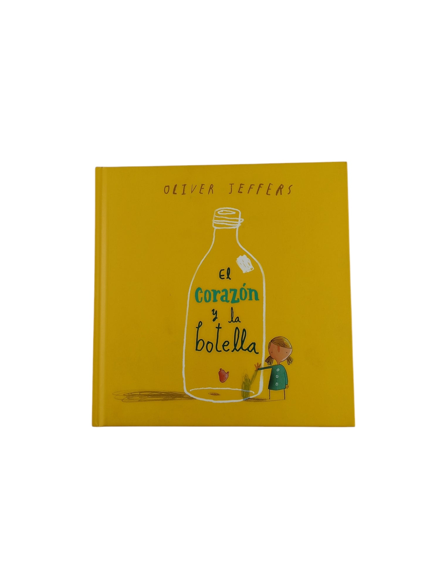 El corazón y la botella by Oliver Jeffers