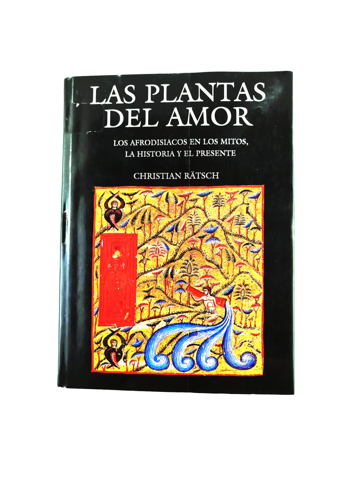 Las plantas del amor by Christian Rätsch