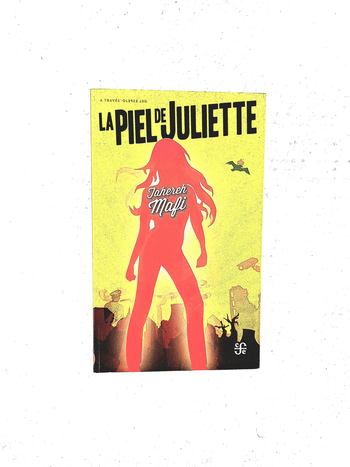La piel de Juliette by Jaheser Mafi