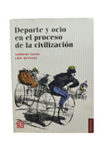 Deporte y ocio en el proceso de la civilización by Norbert Elias- Eric Dunning