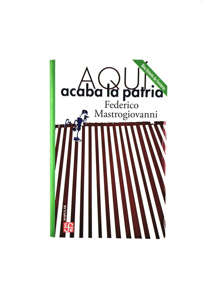 Aquí acaba la patria by Federico Mastrogiova