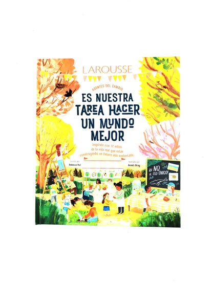 Es nuestra tarea hacer un mundo mejor