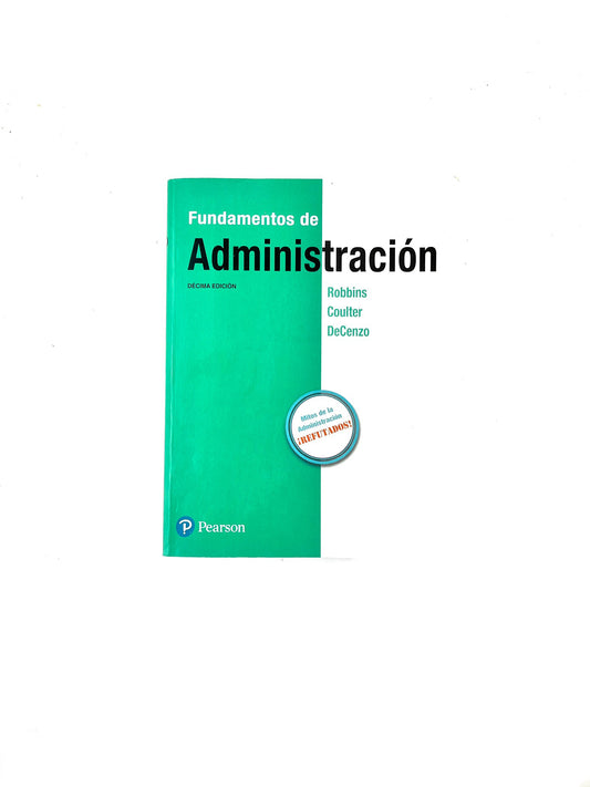 Fundamentos de administración décima edición by Robbins, Coulter, DeCenzo