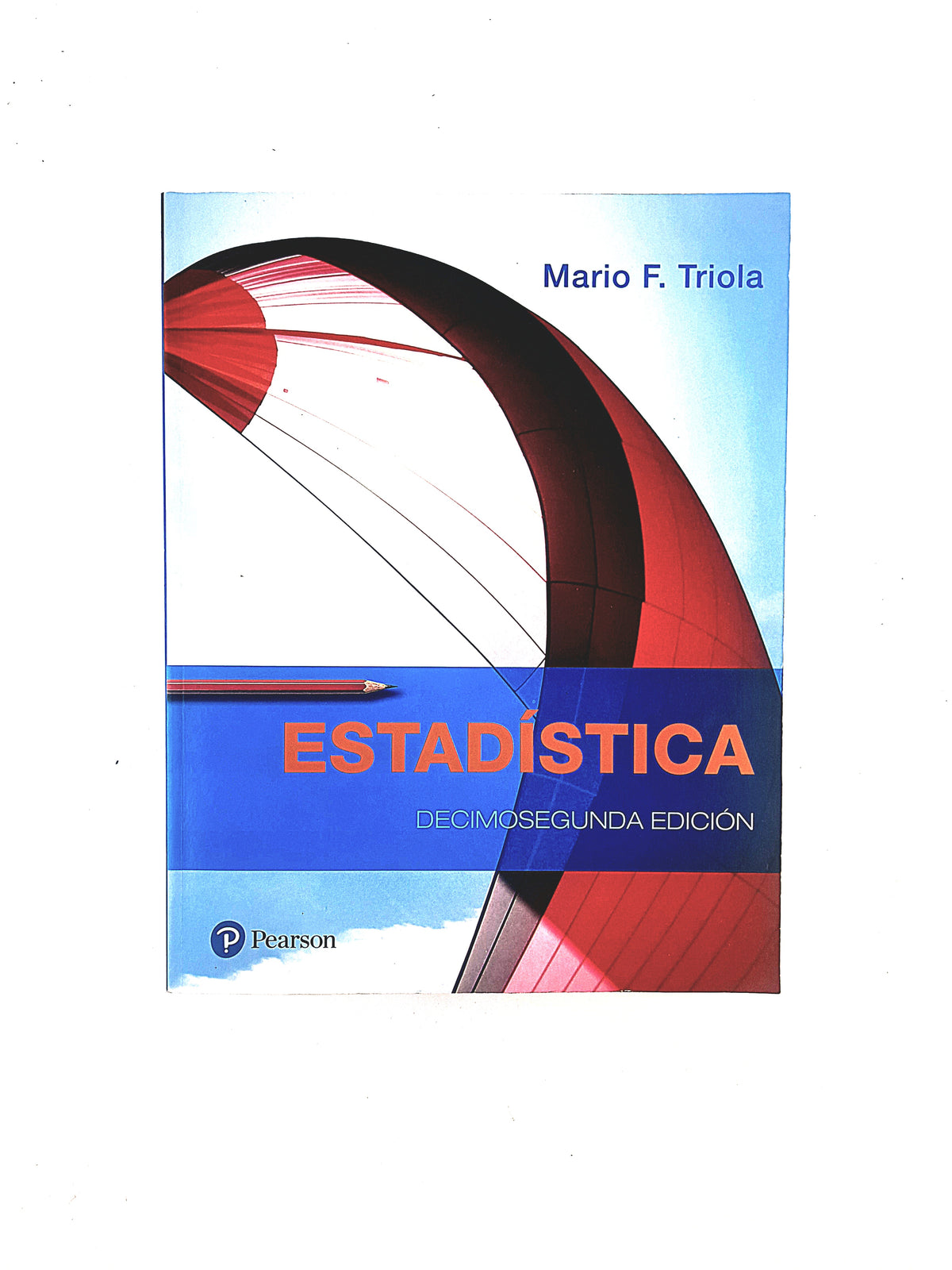Estadística decimosegunda edición by Mario F. Triola