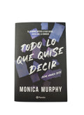Todo lo que quise decir by Mónica Murphy
