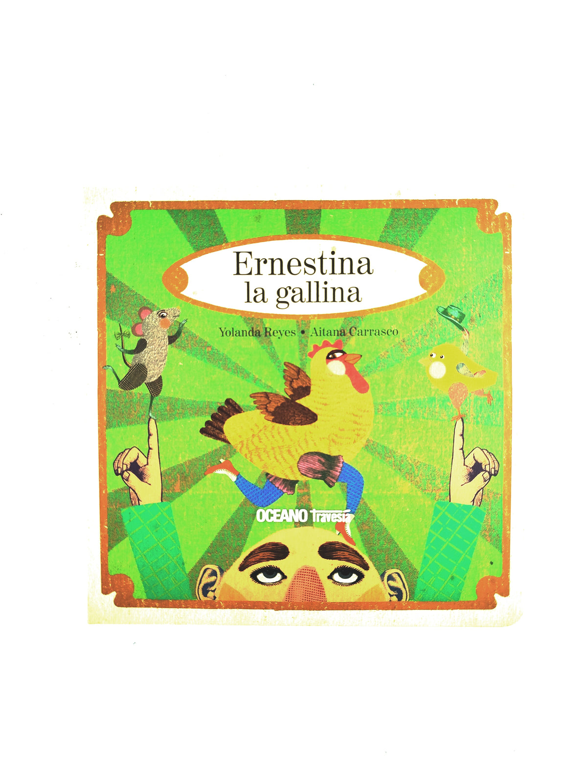 Ernestina la gallina by Yolanda Reyes
