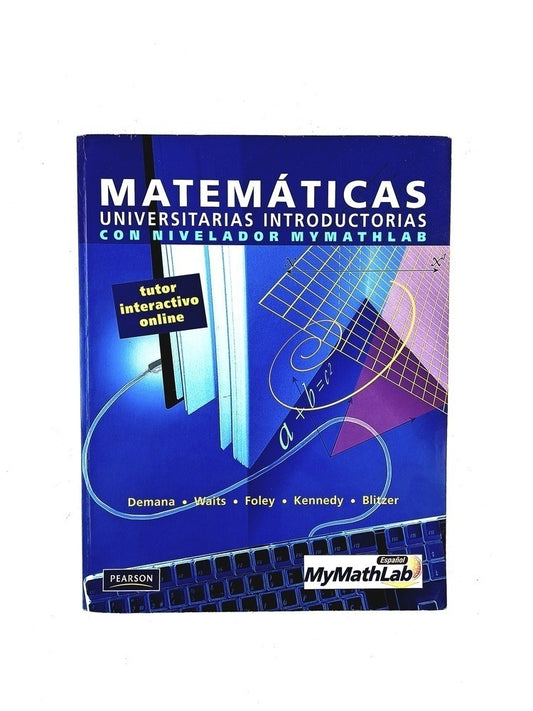 Matemáticas universitarias introductorias con nivelador my mathlab