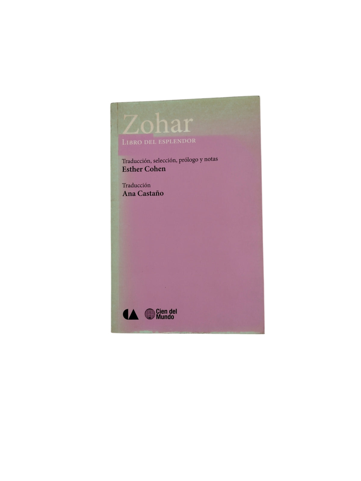 Zohar- Libro del Esplendor by Esther Cohen