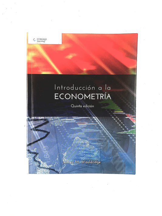 Introducción a la econometría quinta edición by Jeffrey M. Wooldridge