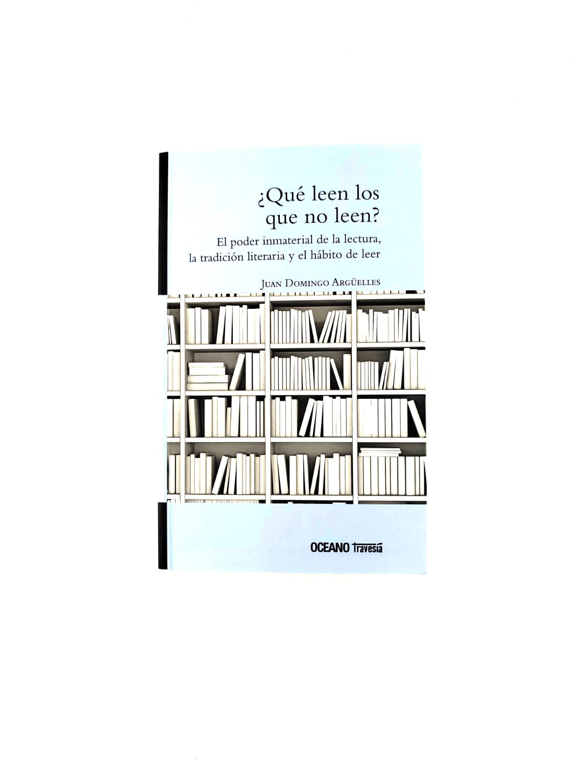 ¿Qué leen los que no leen? El poder inmaterial de la lectura