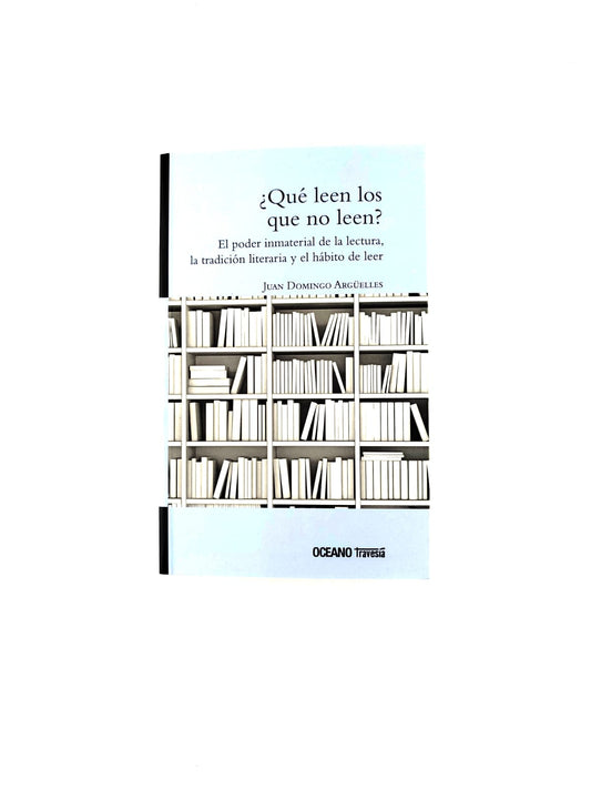 ¿Qué leen los que no leen? El poder inmaterial de la lectura