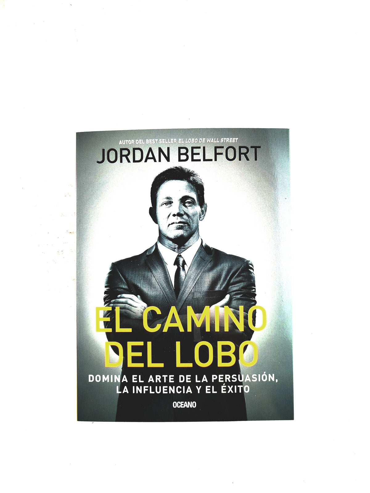 El camino del lobo by Jordan Belfort