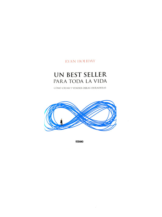 Un best seller para toda la vida. Cómo crear y vender obras
