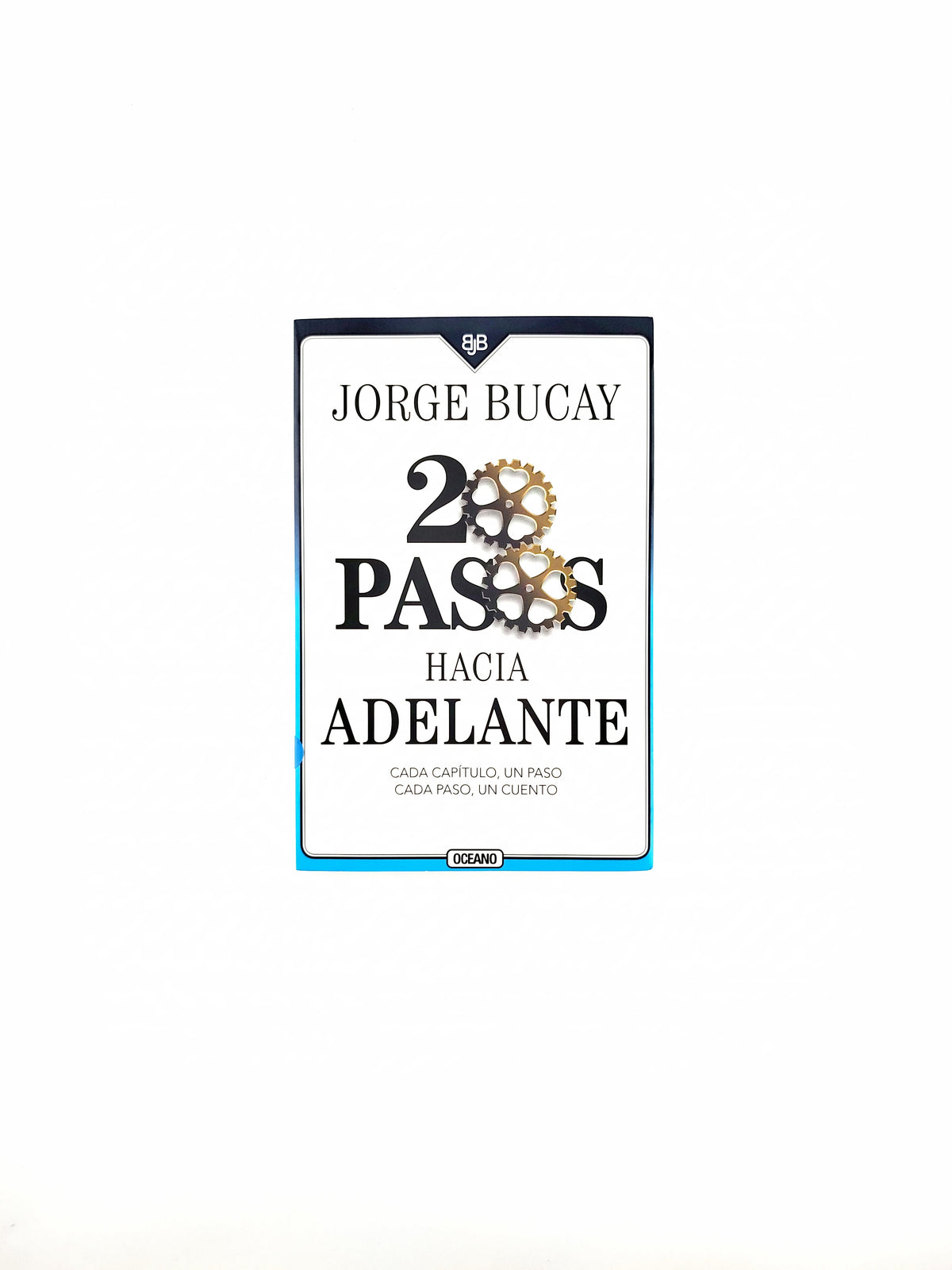 20 Pasos hacia adelante by Jorge Bucay