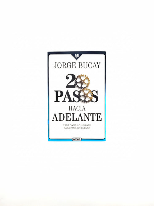 20 Pasos hacia adelante by Jorge Bucay