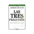 Las tres preguntas by Jorge Bucay