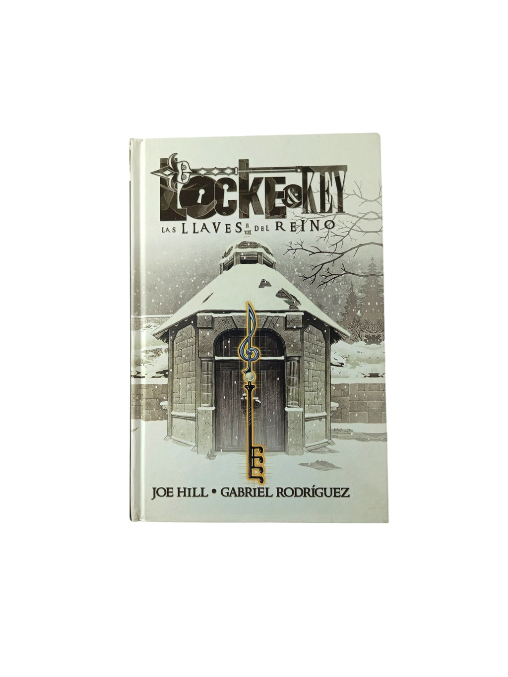 Locke & Key Vol 04 Keys To The Kingdom by Joe Hill and Gabriel Rodríguez