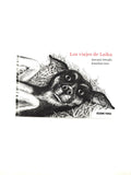Los viajes de Laika by Ortuño Antonio