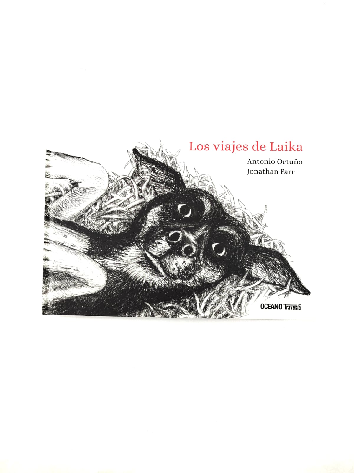 Los viajes de Laika by Ortuño Antonio