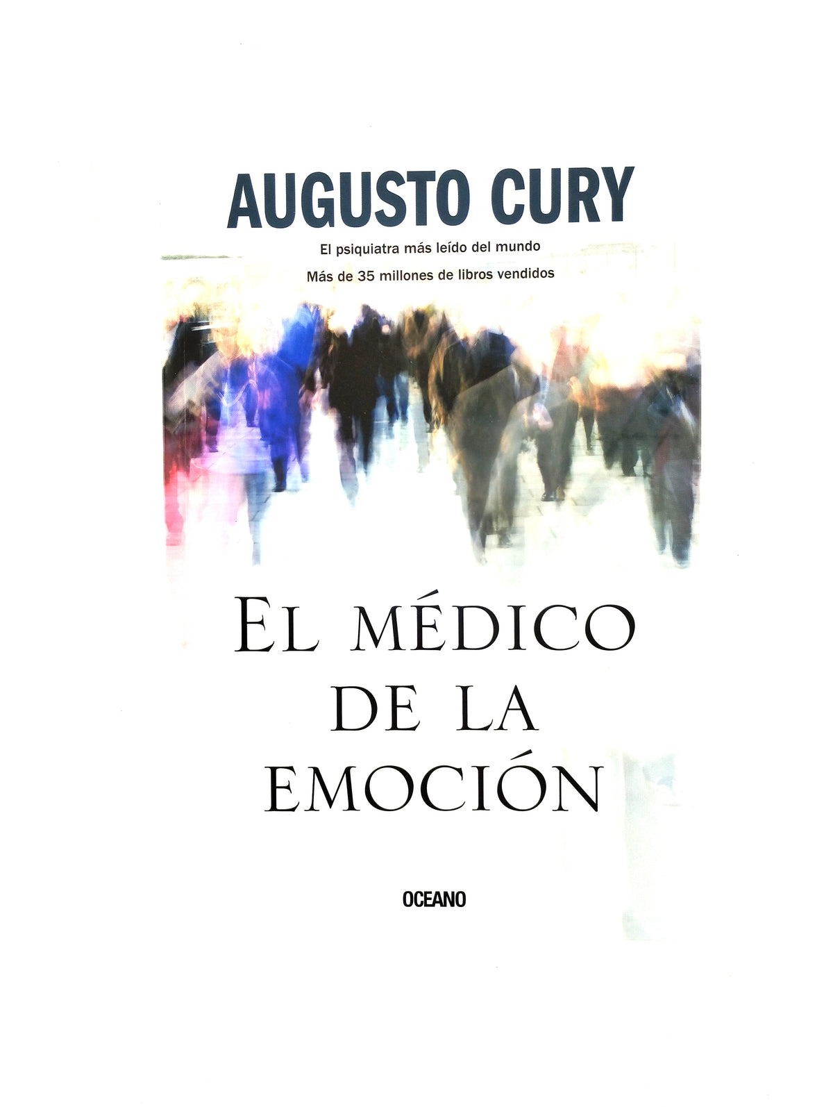 El Médico De La Emoción by Augusto Cury