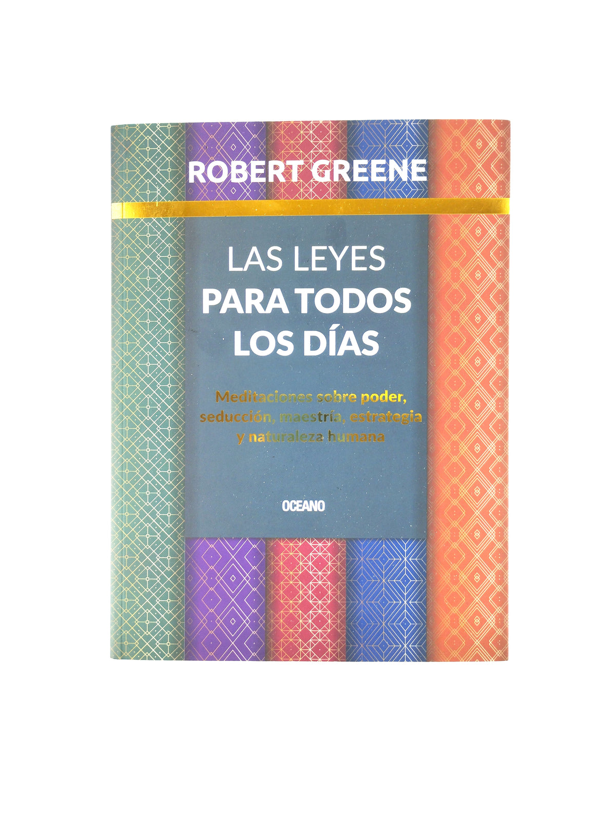 Las Leyes Para Todos Los Dias by Robert Greene
