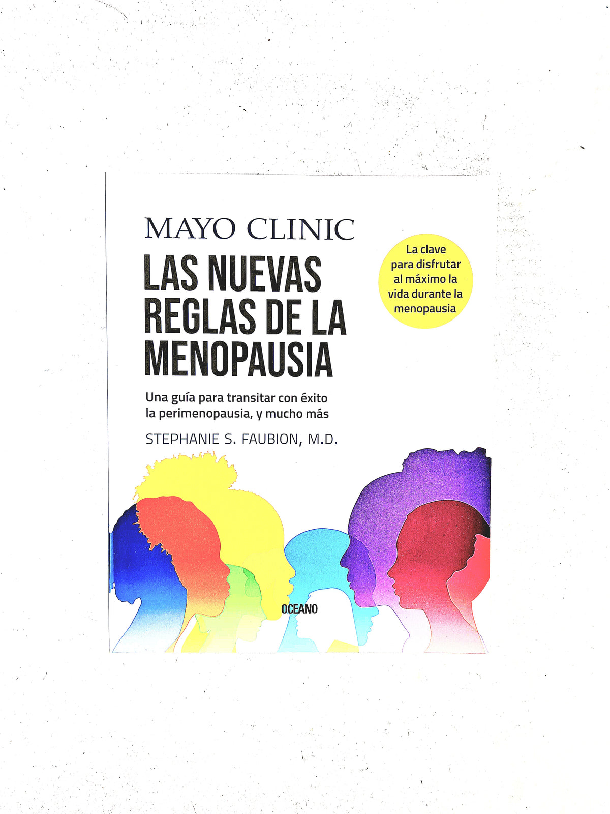 Las nuevas reglas de la menupausia by Mayo Clinic