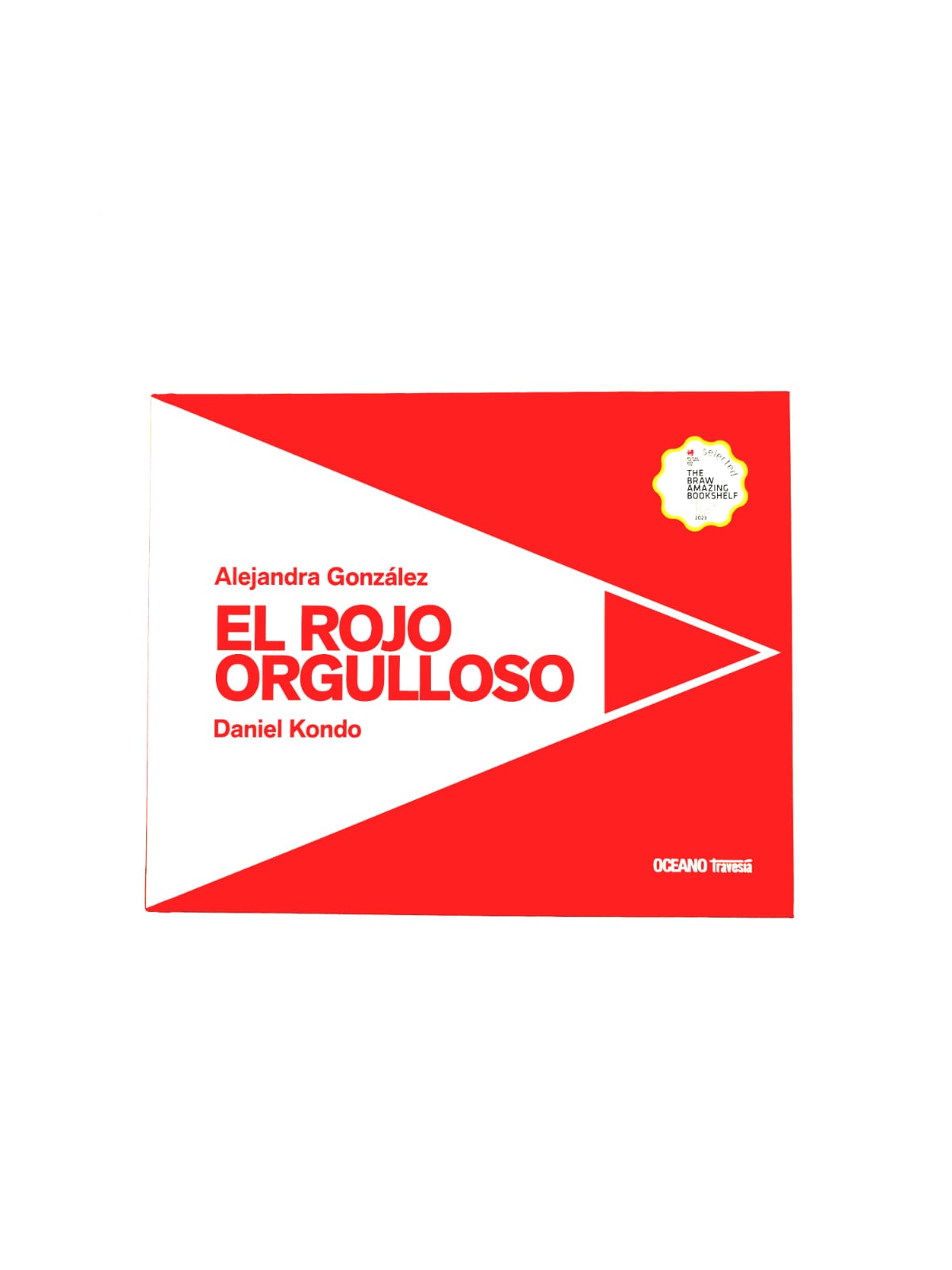 El rojo orgulloso by Alejandra González