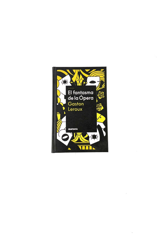 El fantasma de la ópera by Gaston Leroux