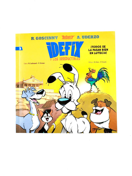 Idefix y los irreductibles 3.¡Todos se la pasan bien en Lutecia!