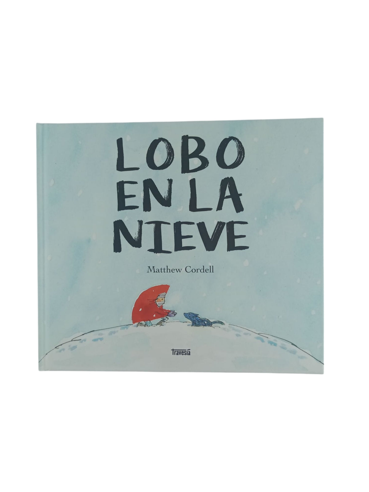Lobo en la nieve by Matthew Cordell