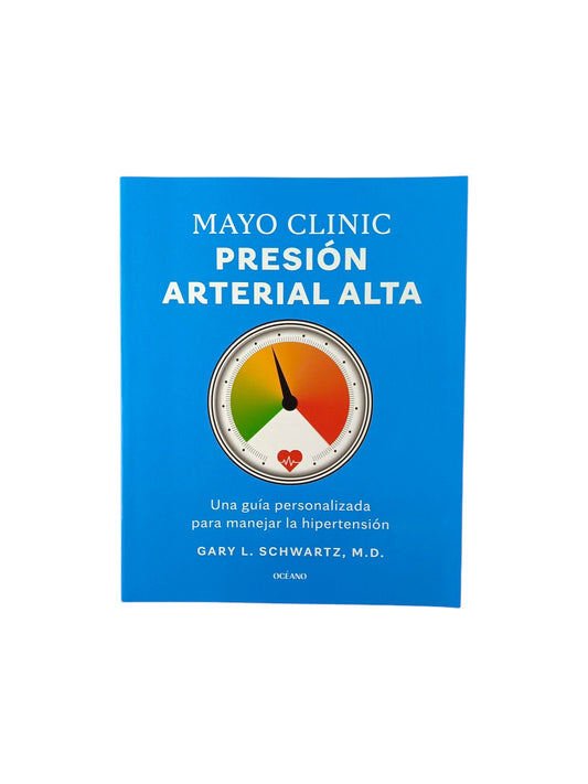 Mayo Clinic Presión arterial alta