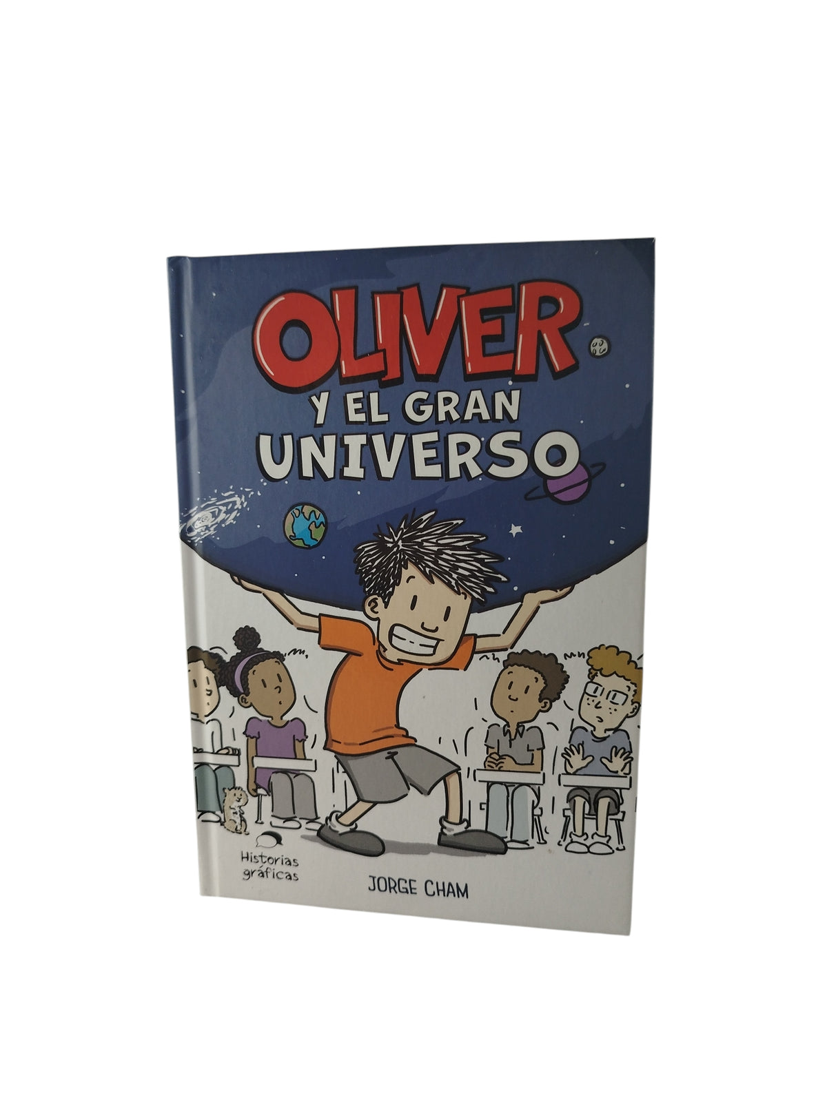 Oliver Y El Gran Universo by Jorge Cham