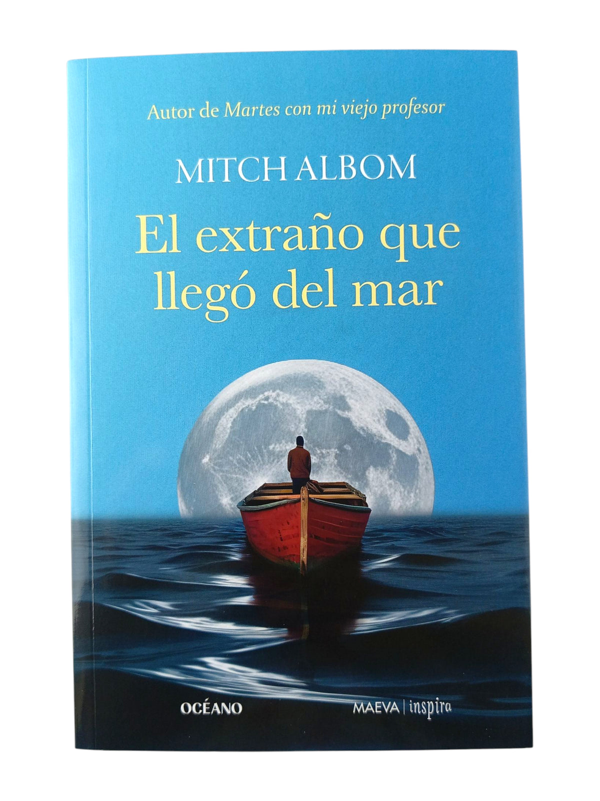 El extraño que llegó del mar by Mitch Albom