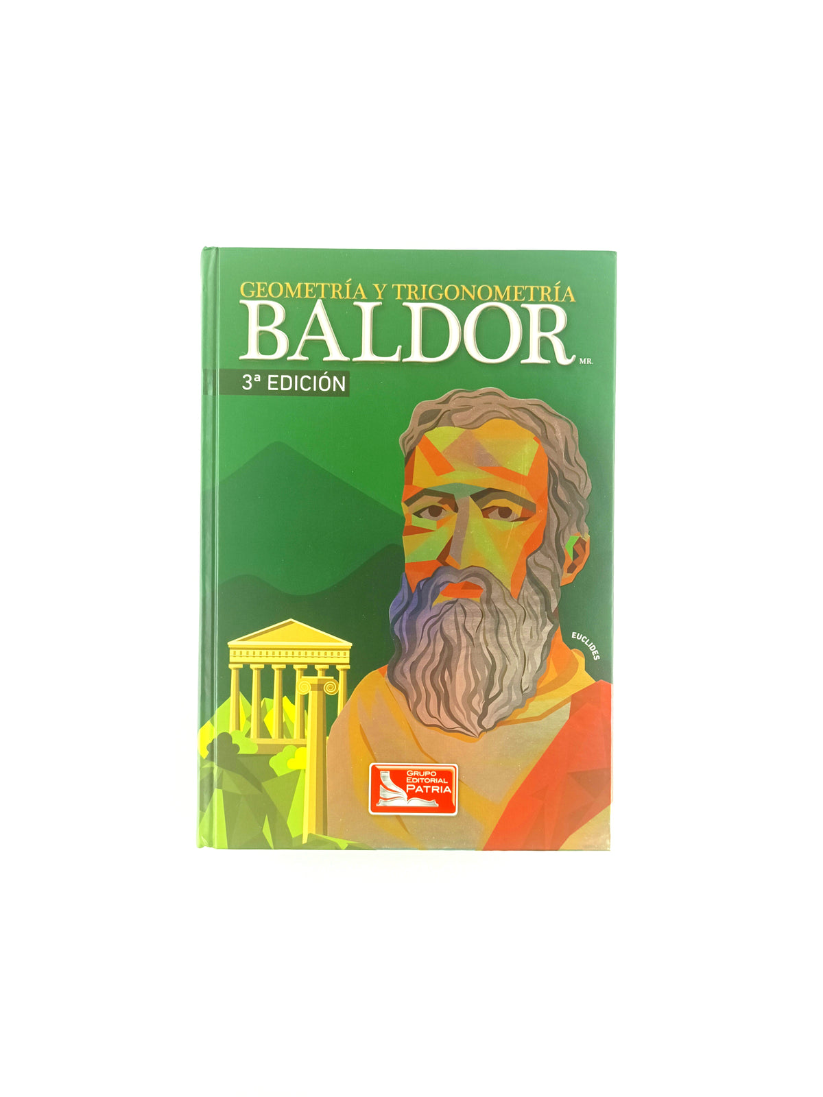 Geometria y trigonometria de baldor 3 edición by Aurelio Baldor