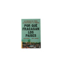 Por Qué Fracasan los Países by Daron Acemoglu- James A. Robinson