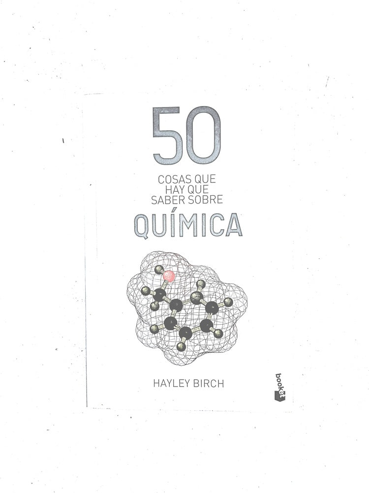50 Cosas que hay que saber sobre química by Hayley Birch