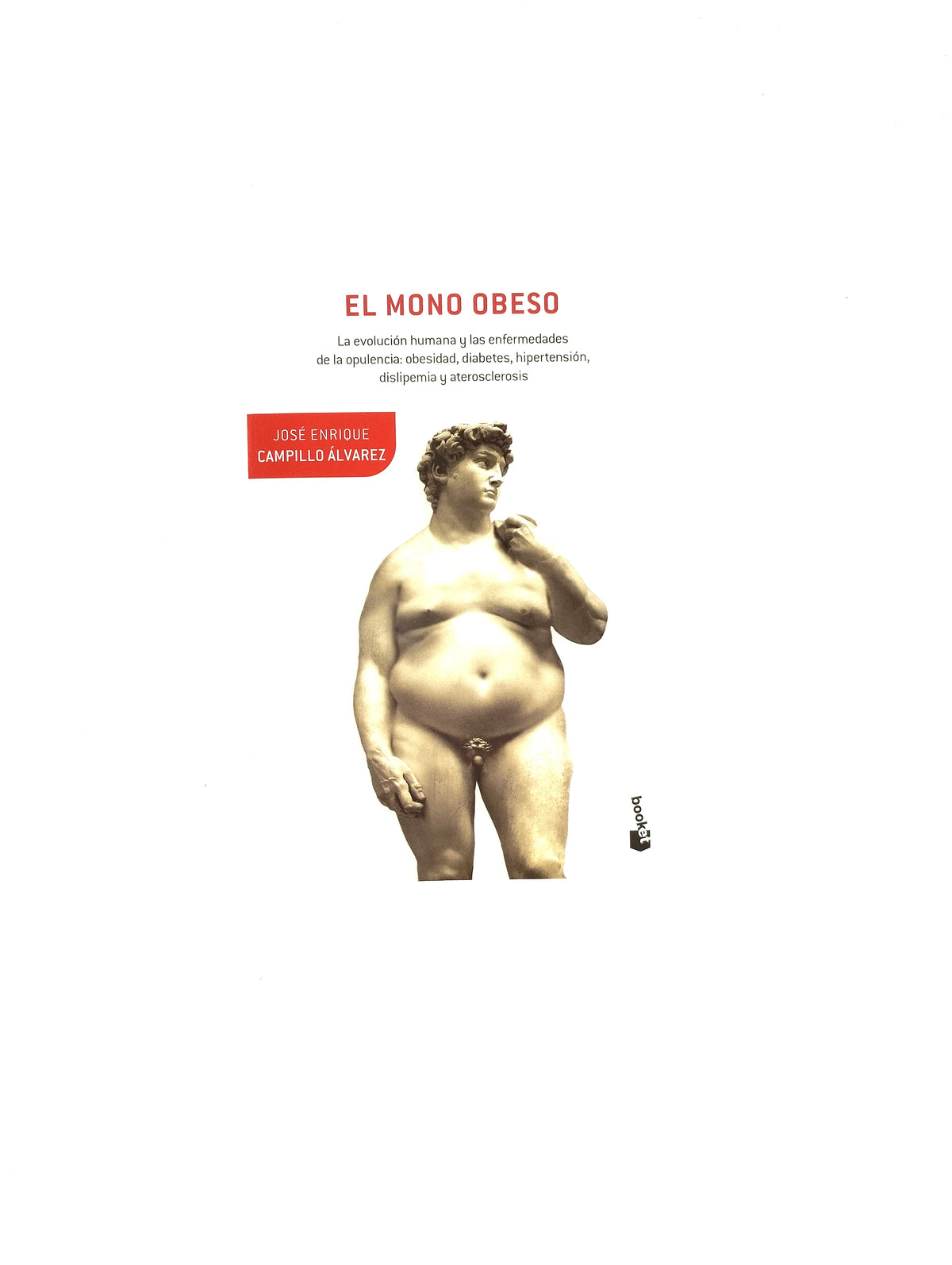 El mono obeso by José Enrique Campillo Álvarez